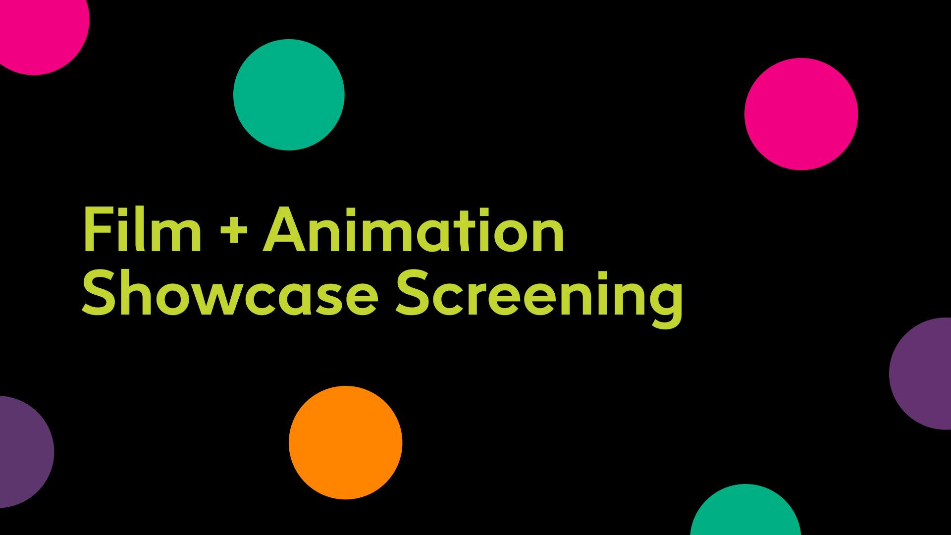 Film Animation Showcase Screening 2